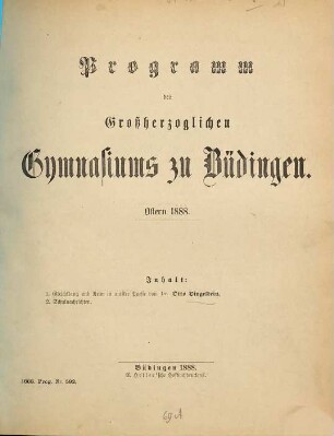 Programm des Großherzoglichen Gymnasiums zu Büdingen : Ostern .... 1887/88
