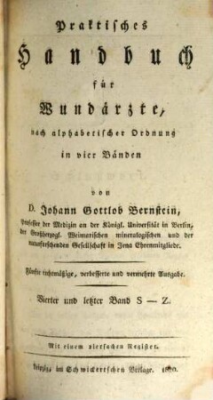 Praktisches Handbuch für Wundärzte : nach alphabetischer Ordnung, 4. S - Z