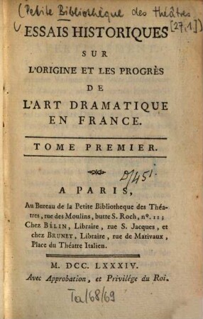 Essais Historiques Sur L'Origine Et Les Progrès De L'Art Dramatique En France, 1