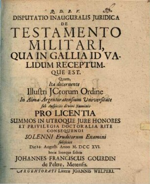 Disp. inaug. iur. de testamento militari, qua in Gallia id validum receptumque est