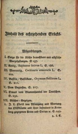 Journal für die Gärtnerey, welches eigene Abhandlungen, Auszüge und Urtheile der neuesten Schriften, so vom Gartenwesen handeln, auch Erfahrungen und Nachrichten enthält. 18. 1790