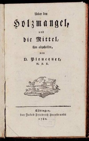 Ueber den Holzmangel, und die Mittel, ihm abzuhelfen