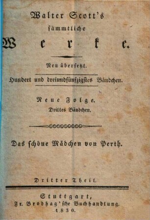 Das schöne Mädchen von Perth : historisch romantisches Gemälde, 3. = N.F., 3. Bdchen.