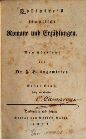 Voltaire's sämmtliche Romane und Erzählungen, 1. Zadig. Candide. - 1827. - 316 S.