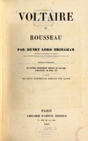 Voltaire et Rousseau : Orné de deux Portraits gravés sur acier