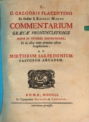 Greg. Placentinii Commentarius Graecae pronuntiationis : notis in veteres inscriptiones locupletatum