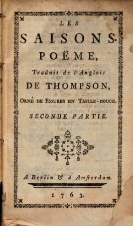 Les Saisons : Poëme ; Orné de Figures en Taille-douce. 2. (1763)