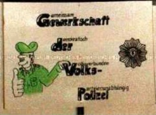 Transparent zur landesweiten Demonstration der Gewerkschaft der Volkspolizei (GdVP) zum Roten Rathaus in Berlin vom 14. Februar 1990