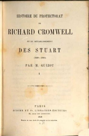 Histoire du protectorat de Richard Cromwell et du rétablissement des Stuart (1658 - 1660). 1