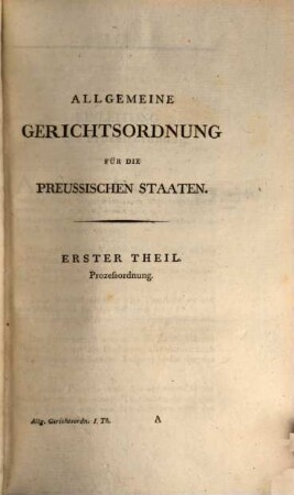 Allgemeine Gerichtsordnung für die Preussischen Staaten, 1. Prozess-Ordnung