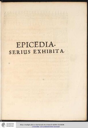 EPICEDIA. SERIUS EXHIBITA.