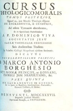 Cursus theologico-moralis, 2,1=5. De Sacramentis In Genere, Ac in Specie De Baptismo, Confirmatione, Eucharistia, Extrema Unctione, & Ordine