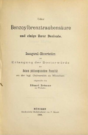 Ueber Benzoylbrenztraubensäure und einige ihrer Derivate : Inaug.-Diss.