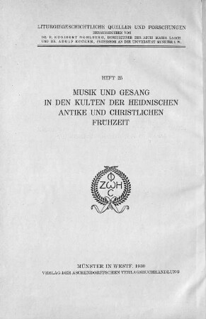 Musik und Gesang in den Kulten der heidnischen Antike und christlichen Frühzeit
