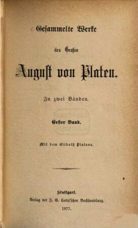 Gesammelte Werke des Grafen August von Platen : in zwei Bänden, 1