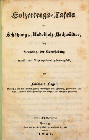 Holzertrags-Tafeln zur Schätzung der Nadelholz-Hochwälder