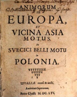 Animorum in Europa, et vicina Asia motus : De Suecici belli motu In Polonia