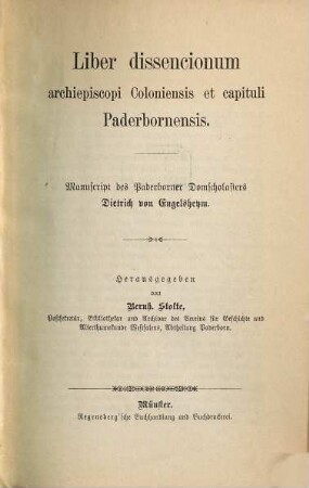 Liber dissencionum archiepiscopi Coloniensis et capituli Paderbornensis : Manuscript des Paderborner Domscholasters Dietrich von Engelsheym, 1