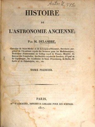 Histoire de l'astronomie ancienne, 1. 1817