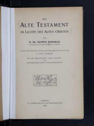 Das Alte Testament im Lichte des Alten Orients / von Alfred Jeremias