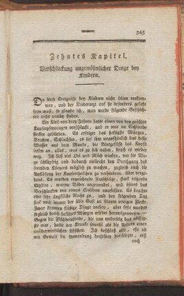 Zehntes Kapitel. Verschluckung ungewöhnlicher Dinge bey Kindern