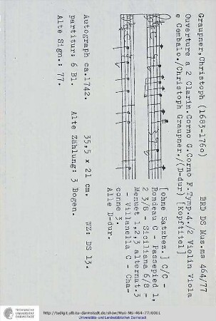 Ouverture a 2 Clarin. Corno G. Corno F. Tymp. 4. / 2 Violin Viola e Cembalo. / Christoph Graupner.