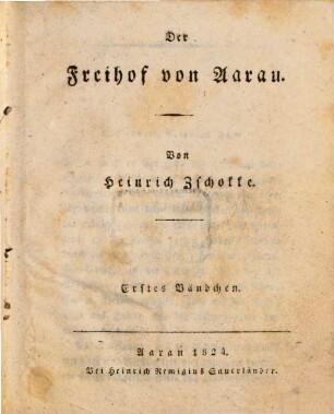 Bilder aus der Schweiz, 2. Der Freihof von Aarau ; 1