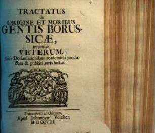 Tractatus de origine et moribus gentis Borussicae, imprimis veterum