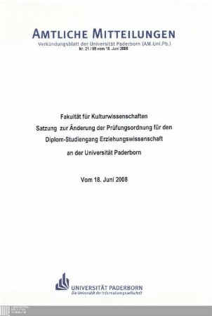 Satzung zur Änderung der Prüfungsordnung für den Diplom-Studiengang Erziehungswissenschaft an der Universität Paderborn : vom 18. Juni 2008