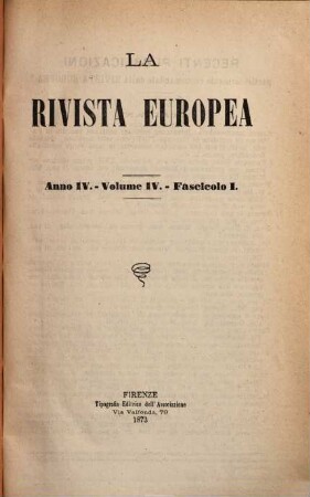La rivista europea : rivista internazionale. 4,4. 1873