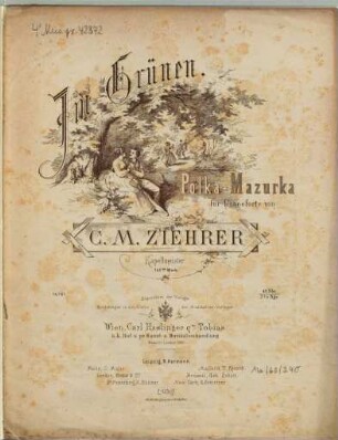 Im Grünen : Polka-Mazurka ; für Pianoforte ; op. 142