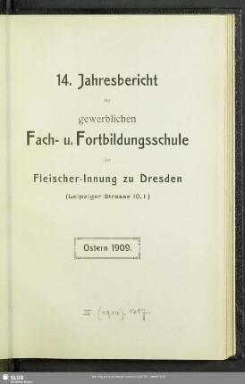 14.1908/09(1909): Jahresbericht der Gewerblichen Fach- und Fortbildungsschule der Fleischer-Innung zu Dresden