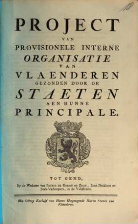 Project Van Provisionele Interne Organisatie Van Vlaenderen Gezonden Door De Staeten A En Hunne Principale