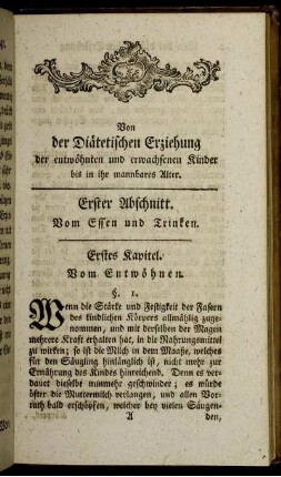 Erstes Kapitel. Vom Entwöhnen.
