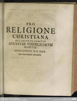 Pro Religione Christiana Res Gestae In Comitiis Augustae Vindelicorum Habitis