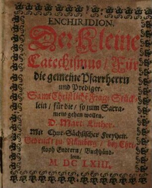 Enchiridion, der kleine Catechismus