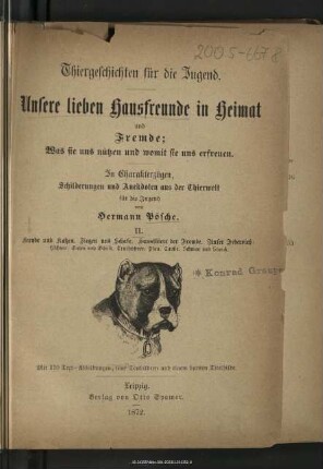 Hunde und Katze, Ziegen und Schafe, Hausthiere der Fremde, Unser Federvieh: Hühner, Enten und Gänse, Truthühner, Pfau, Taube, Schwan und Storch