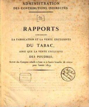 Rapports conc. la Fabrication et la Vente exclusives du Tabac et des Poudres