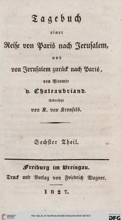 Band 6: Tagebuch einer Reise von Paris nach Jerusalem, und von Jerusalem zurück nach Paris