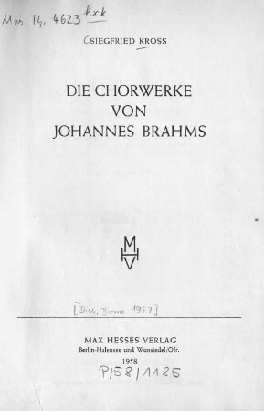 Die Chorwerke von Johannes Brahms