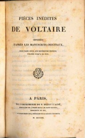 Pièces inédites imprimées d'après les Manuscrits Originaux pour faire suite aux différentes éditions publiées jusqu'à ce jour