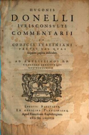 Commentarii ad Codicis Iustinianei partes ...