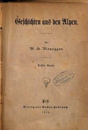 Geschichten aus den Alpen : von P. K. Rosegger, 1