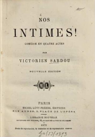 Nos intimes! : Comédie en quatre actes