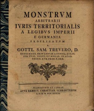 Monstrvm Arbitrarii Ivris Territorialis A Legibvs Imperii E Germania Profligatvm