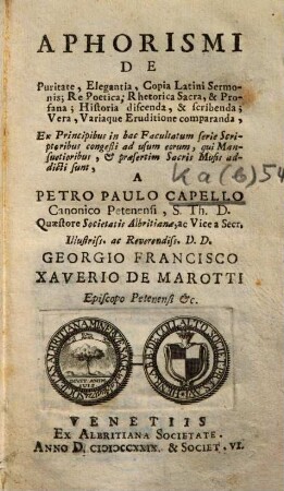 Aphorismi de puritate, elegantia, copia Latini sermonis, re poetica, rhetorica sacra, & profana ...