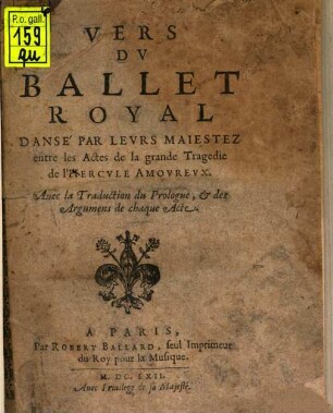Vers du Ballet royal dansé par leurs majestez ...