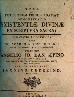 An petitionem principii sapiat demonstratio existentiae divinae ex scriptura sacra? : disp. philos.