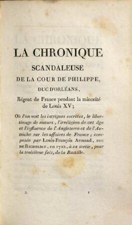 Pièces inédites sur les règnes de Louis XIV, Louis XV et Louis XVI : Ouvrage dans lequel on trouve des mémoires, des notices historiques et des elttres de Louis XIV, de madame de Maintenon, des maréchaux de Villars, de Berwick et d'Asfeld, etc. et la chronique scandaleuse de la cour de Philippe d'Orléans, régent de France, écrite par le duc de Richelieu, etc. etc., 2