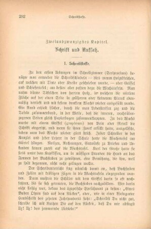Zweiundzwanzigstes Kapitel. Schrift und Aufsatz